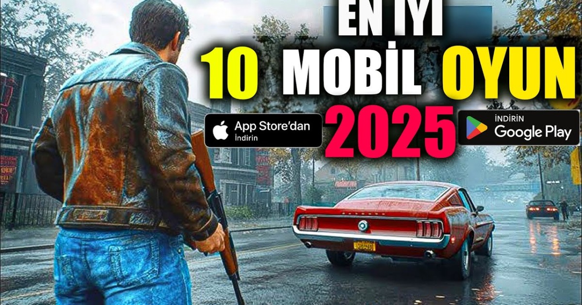 2025'in En İyi Mobil Oyunları